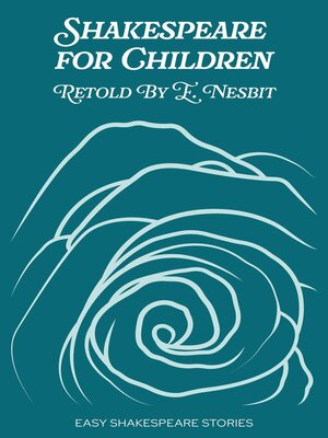 cover image of Shakespeare for Children Retold by E. Nesbit